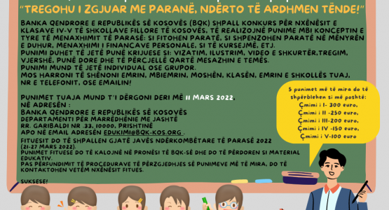 Banka Qendrore e Republikës së Kosovës shpall konkurs për punime me titull: “Tregohu i zgjuar me paranë, ndërto të ardhmen tënde!”